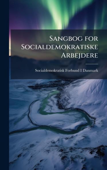 Sangbog for Socialdemokratiske Arbejdere
