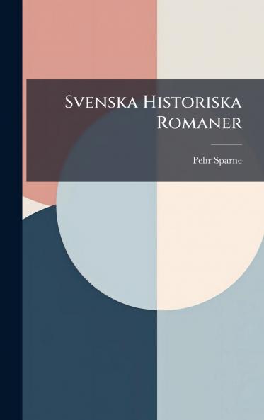 Svenska Historiska Romaner