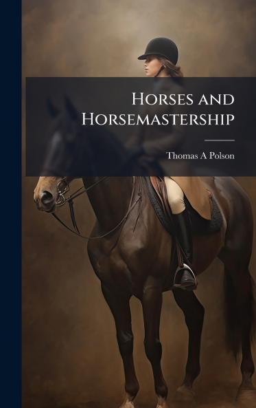 Horses and Horsemastership