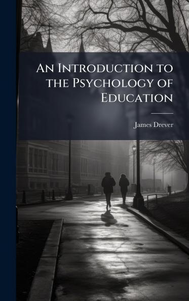 An Introduction to the Psychology of Education
