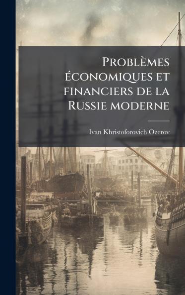 ProblÃ¨mes Ã©conomiques et financiers de la Russie moderne
