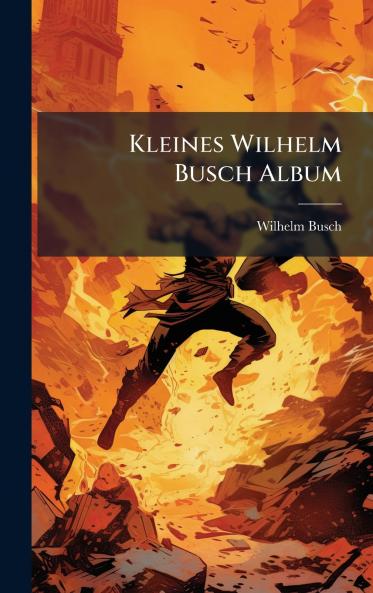 Kleines Wilhelm Busch Album