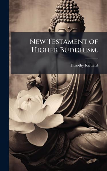 New Testament of Higher Buddhism.