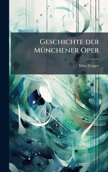 Geschichte der MÃ¼nchener Oper