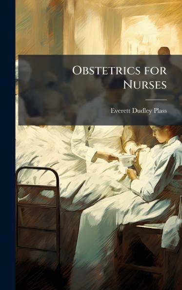 Obstetrics for Nurses
