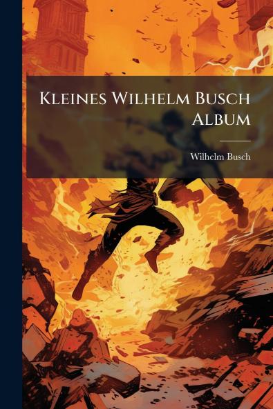 Kleines Wilhelm Busch Album