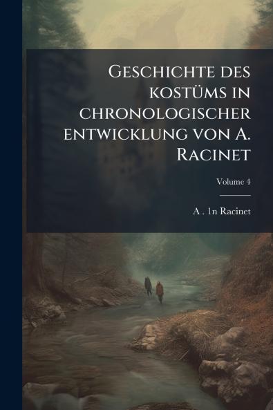 Geschichte des kostÃ¼ms in chronologischer entwicklung von A. Racinet