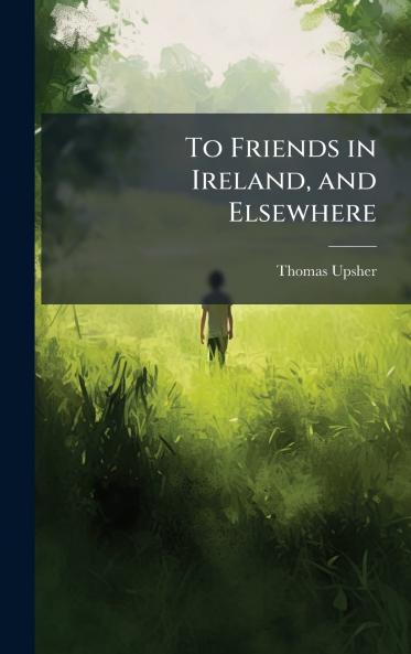 To Friends in Ireland and Elsewhere