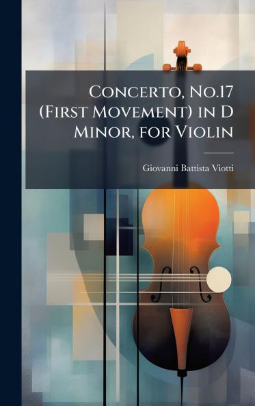 Concerto No.17 (First Movement) in D Minor for Violin