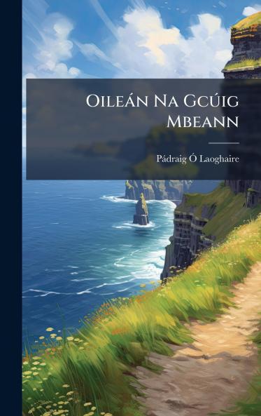 OileÃ¡n Na GcÃºig Mbeann