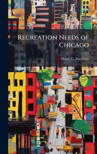 Recreation Needs of Chicago