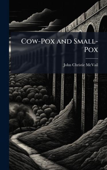 Cow-Pox and Small-Pox