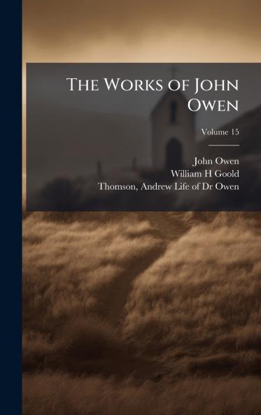 The Works of John Owen