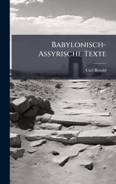 Babylonisch-Assyrische Texte
