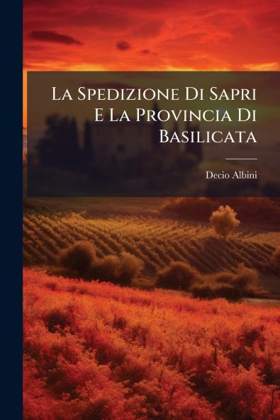 La Spedizione Di Sapri E La Provincia Di Basilicata