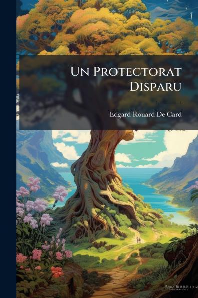 Un Protectorat Disparu