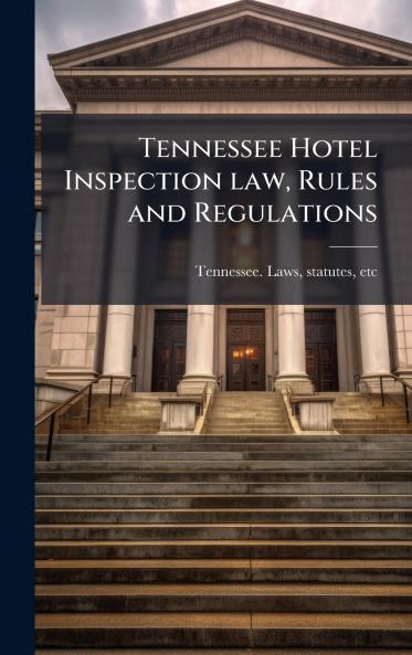 Tennessee Hotel Inspection law Rules and Regulations