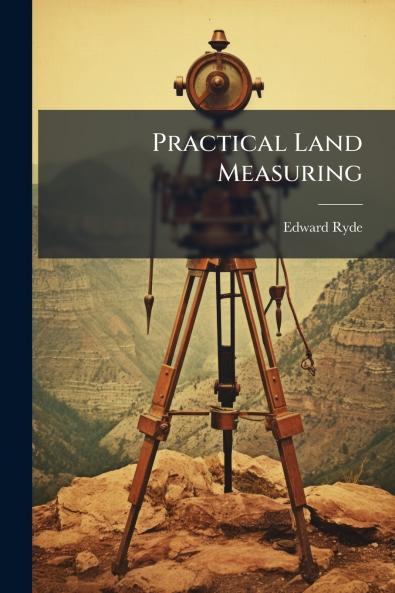 Practical Land Measuring
