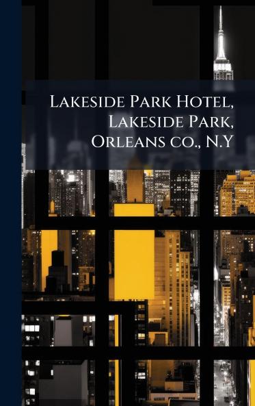 Lakeside Park Hotel Lakeside Park Orleans co. N.Y