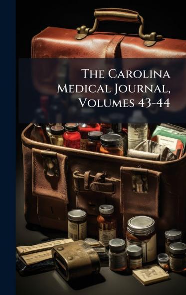 The Carolina Medical Journal Volumes 43-44