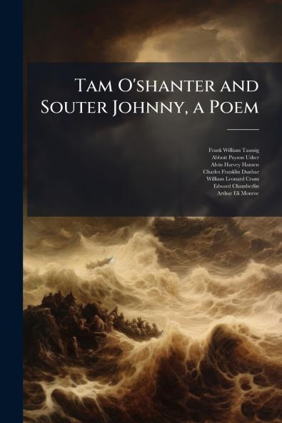 Tam O'shanter and Souter Johnny a Poem