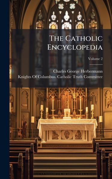 The Catholic Encyclopedia