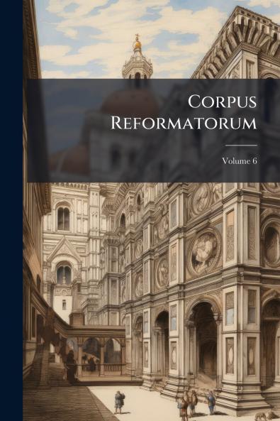 Corpus Reformatorum