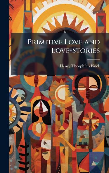 Primitive Love and Love-Stories