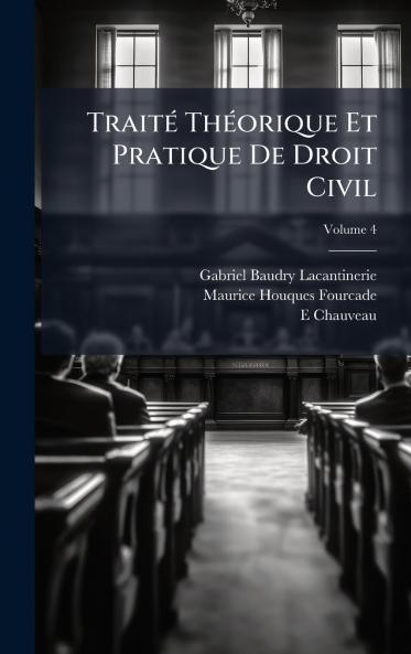 TraitÃ© ThÃ©orique Et Pratique De Droit Civil