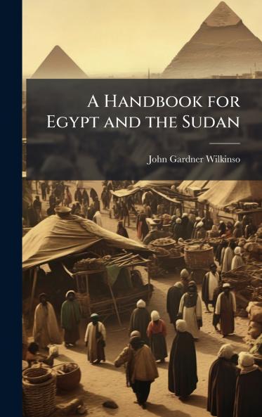 A Handbook for Egypt and the Sudan