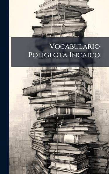 Vocabulario PolÃ­glota Incaico