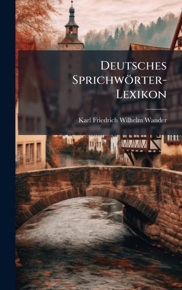 Deutsches SprichwÃ¶rter-Lexikon