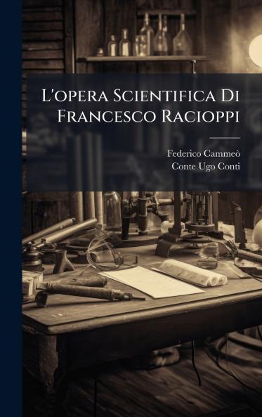 L'opera Scientifica Di Francesco Racioppi