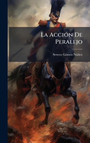 La AcciÃ³n De Peralejo