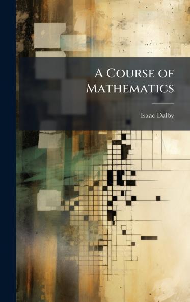 A Course of Mathematics