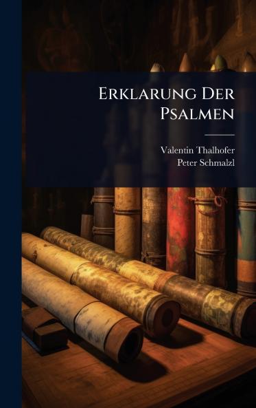 Erklarung Der Psalmen