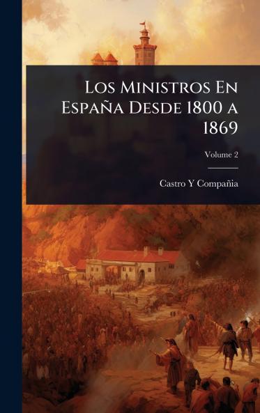 Ministros En España Desde 1800 a 1869