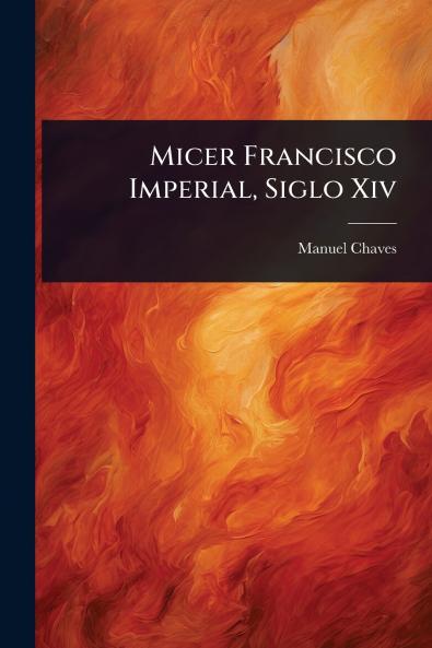 Micer Francisco Imperial Siglo Xiv