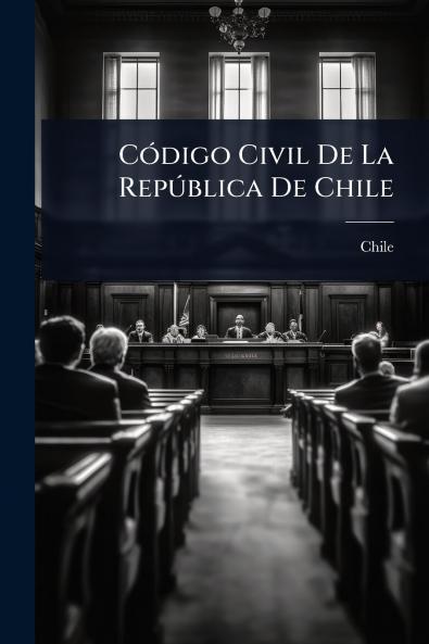 CÃ3digo Civil De La RepÃ°blica De Chile