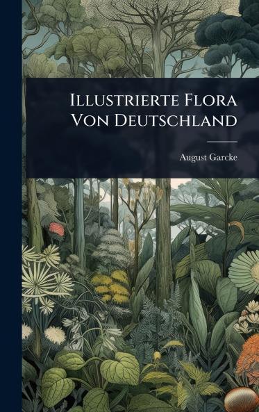 Illustrierte Flora Von Deutschland