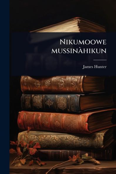 Nikumoowe mussinÃ hikun