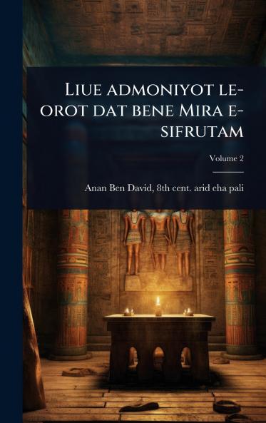 Liue admoniyot le-orot dat bene Mira e-sifrutam