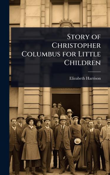 Story of Christopher Columbus for Little Children