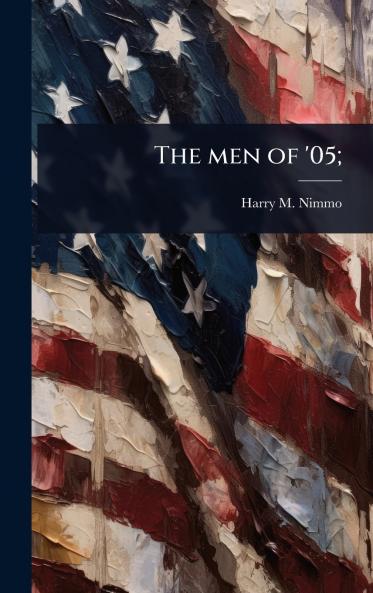 men of '05;