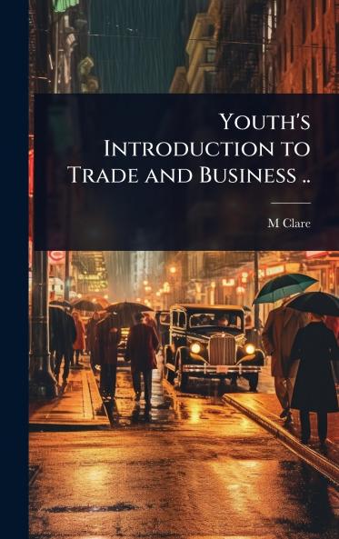 Youth's Introduction to Trade and Business ..