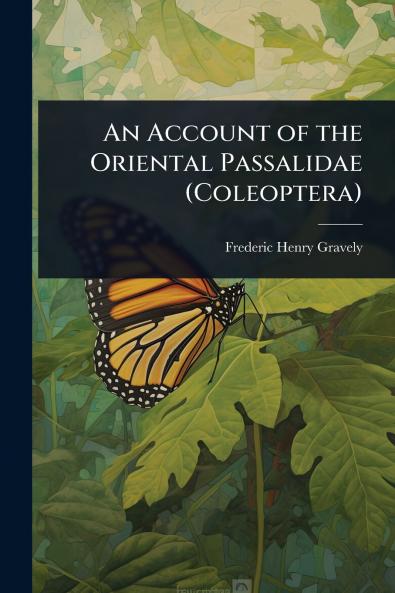 Account of the Oriental Passalidae (Coleoptera)