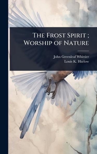 Frost Spirit; Worship of Nature