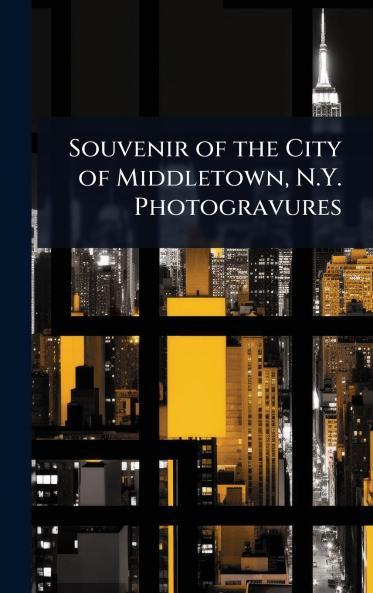 Souvenir of the City of Middletown N.Y. Photogravures