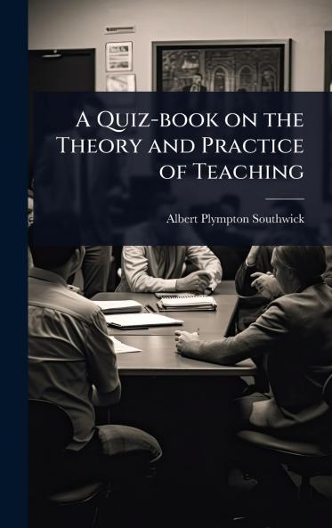 Quiz-book on the Theory and Practice of Teaching