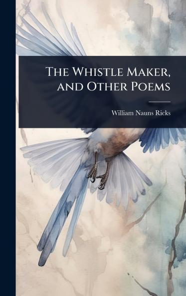 Whistle Maker and Other Poems
